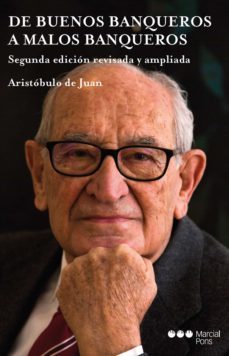 de buenos banqueros a malos banqueros (ebook)-aristobulo de juan-9788413813752