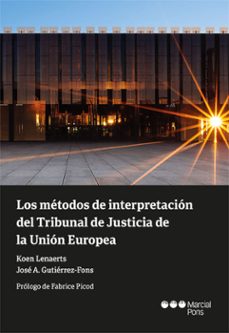 los metodos de interpretacion del tribunal de justicia de la union europea (ebook)-9788413816852