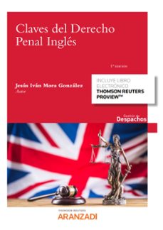claves del derecho penal ingles (incluye libro electronico)-jesus ivan mora gonzalez-9788413909752