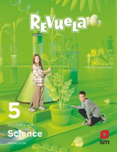 science 5º educacion primaria proyecto revuela andalucia ed 2023-9788413927152