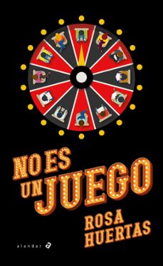 no es un juego-rosa huertas-9788414072752