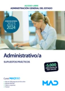 administrativo/a (acceso libre). supuestos prácticos administracion general del estado-9788414274552