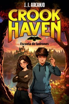 crookhaven. escuela de ladrones-j.j. arcanjo-9788414359952