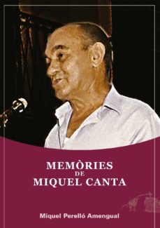 memories de miquel canta-miquel perello villalonga-9788415081852
