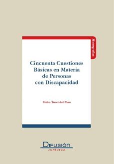 50 cuestiones basicas en materia de personas con discapacidad-pedro tuset del pino-9788415150152