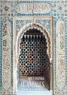 arte y culturas al-andalus: el poder de la alhambra-9788415253952