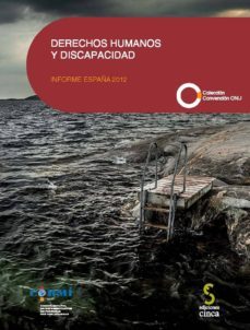 derechos humanos y discapacidad: informe españa 2012 (incluye cd)-9788415305552
