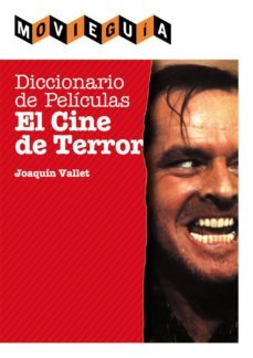 diccionario de peliculas: el cine de terror-joaquin vallet rodrigo-9788415405252