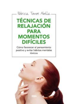 tecnicas de relajacion para momentos dificiles-patricia tomoe abella-9788415541752