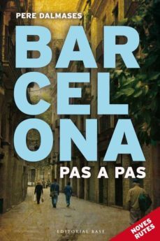 barcelona pas a pas ii-pere dalmases-9788415711452