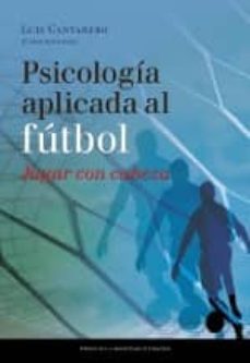 psicologia aplicada al futbol-luis cantarero-9788415770152