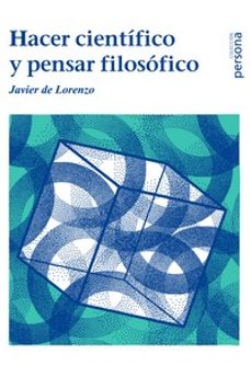 hacer cientifico y pensar filosofico-9788415809852