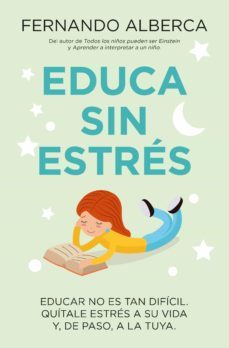 educa sin estres-fernando alberca-9788415943952