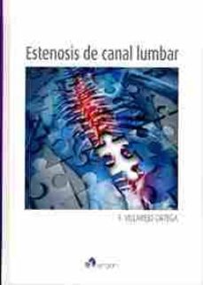 estenosis de canal lumbar-francisco villarejo ortega-9788415950752