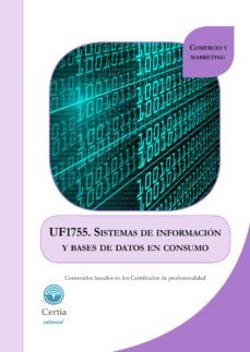 uf1755 sistemas de informacion y bases de datos en consumo (i.b.d.)-9788416019052