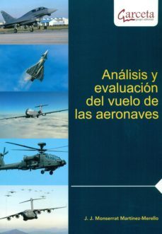 analisis y evaluacion del vuelo de las aeronaves-jose joaquin montserrat-9788416228652
