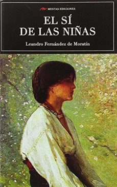 el si de las niñas-leandro fernandez de moratin-9788416365852