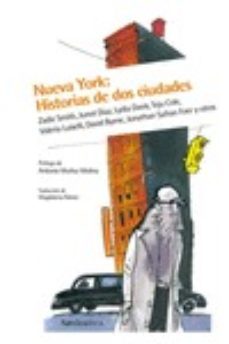 nueva york: historias de dos ciudades-zadie smith-junot diaz-9788416440252