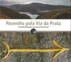 paseniño pola via da prata-manuel garrido rivero-maria eugenia muñoz fernandez-9788416643752
