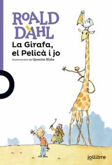 la girafa, el pelica i jo-roald dahl-9788416661152