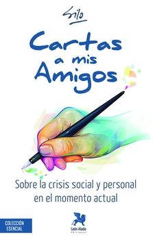 cartas a mis amigos: sobre la crisis social y personal en el momento actual-9788416747252