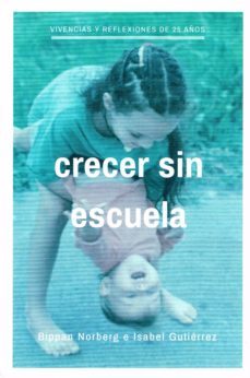 crecer sin escuela-9788416765652