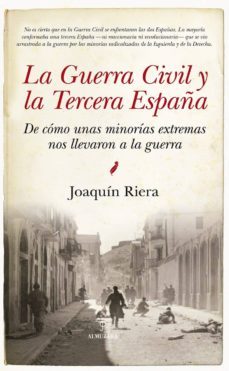 la guerra civil y la tercera españa-9788416776252