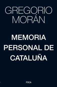 memoria personal de cataluña (ebook)-gregorio moran-9788416842452