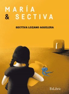 maria y sectiva (ebook)-sectiva lozano aguilera-9788416848652