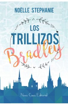 los trillizos bradley-noelle stephanie-9788416942152