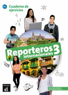 reporteros internacionales 3: cuaderno de ejercicios a2+-9788416943852