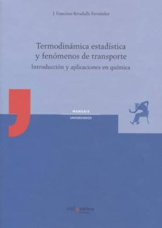 termodinamica estadistica y fenomenos de transporte: introduccion y aplicaciones en quimica-9788416954452