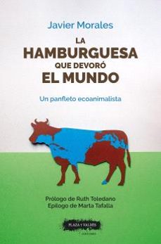 la hamburguesa que devoro el mundo-javier morales ortiz-9788417121952