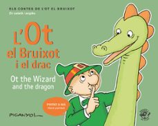 l ot el bruixot i el drac / ot the wizard and the dragon-9788417207052