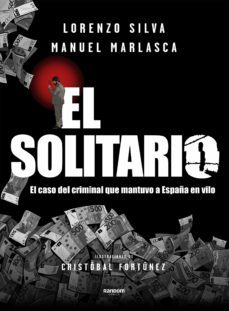 el solitario: el atracador que se gustaba demasiado-9788417247652