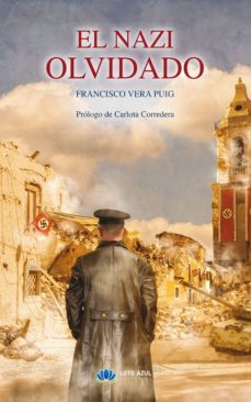 el nazi olvidado (ebook)-francisco vera puig-9788417307752