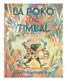 la poko i el timbal-matthew forsythe-9788417497552
