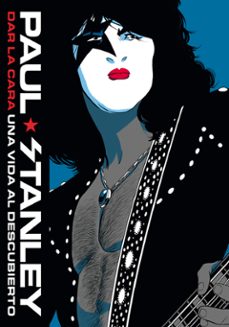 dar la cara-paul stanley-9788417645052