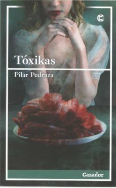 toxicas-pilar pedraza martinez-9788417646752