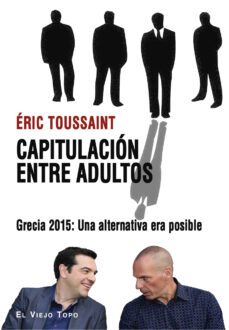 capitulacion entre adultos: grecia 2015: una alternativa era posible-9788417700652