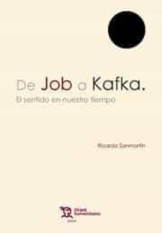 de job a kafka. el sentido de nuestro tiempo-ricardo sanmartin-9788417706852