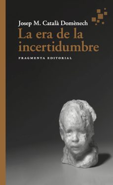 la era de la incertidumbre-9788417796952