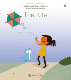 little by little (ratito ratito) 6.-the kite-ramon bassa i martin-sandra aguilar-9788417841652
