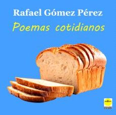 poemas cotidianos-rafael gomez perez-9788417892852