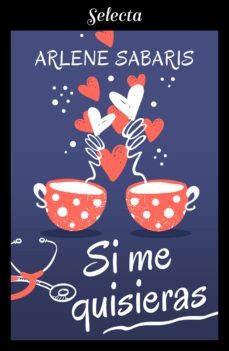 si me quisieras (ebook)-arlene sabaris-9788417931452