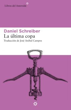 la ultima copa (ebook)-daniel schreiber-9788417977252