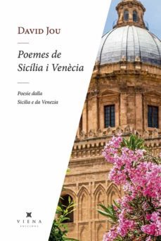 poemes de sicilia i venecia - poesie dalla sicilia e di venezia-9788417998752