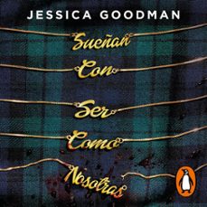 sueñan con ser como nosotras (audiolibro)-jessica goodman-9788418050152