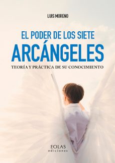 el poder de los siete arcangeles. teoria y practica de su conocim iento-9788418079252