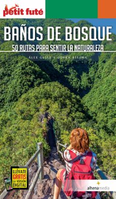 baños de bosque. 50 rutas para sentir la naturaleza-9788418086052